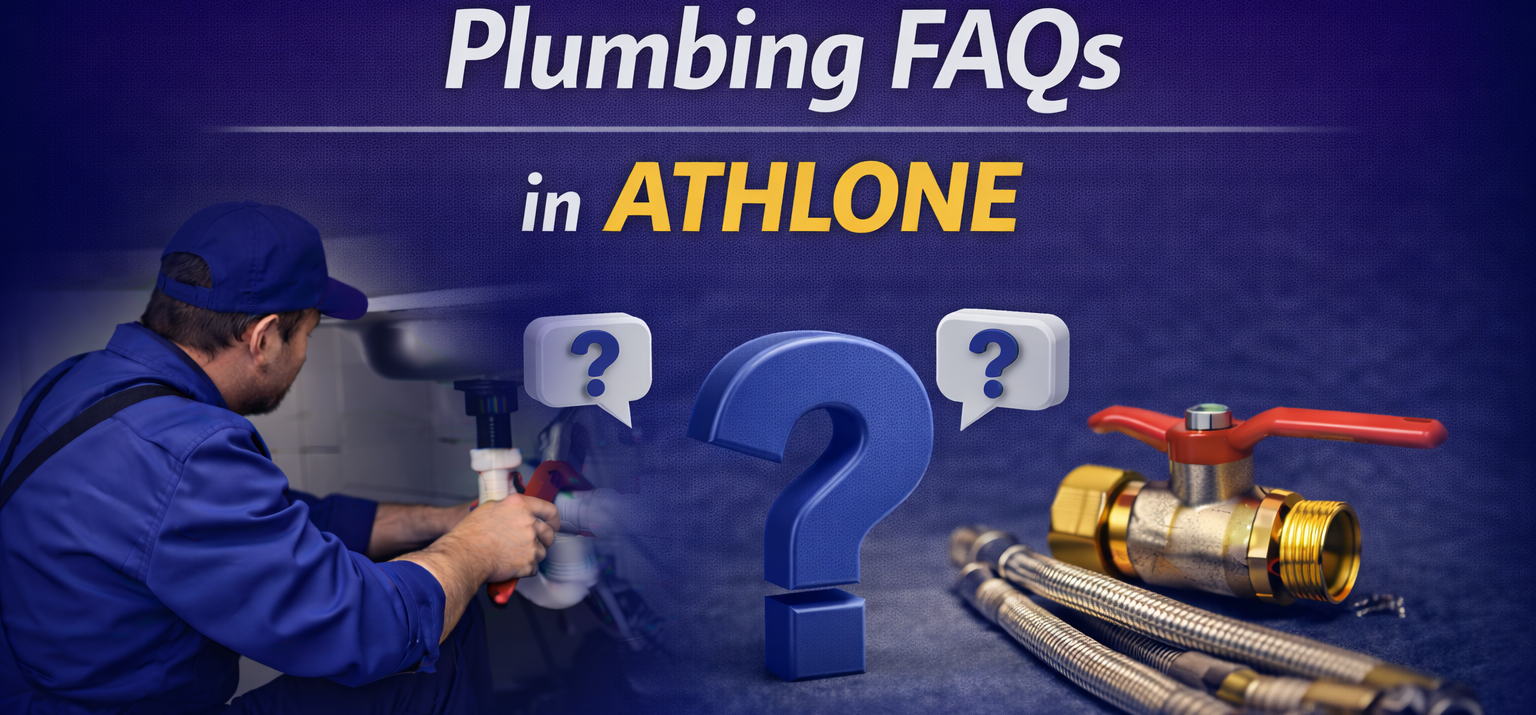 Common plumbing questions and answers for Athlone homes including leaks drains toilets and water pressure